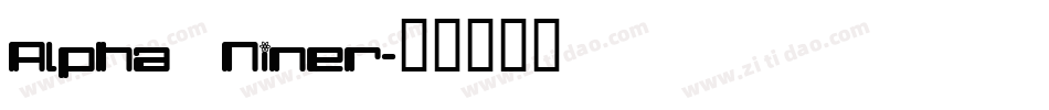Alpha  Niner字体转换